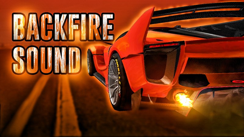 GTA San Andreas Backfire Sound Mod Mod - GTAinside.com